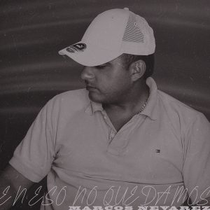Marcos Nevarez - En Eso No Quedamos