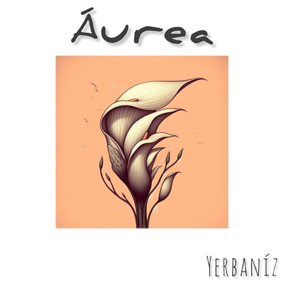 Áurea - Yerbaníz